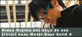 Dossier - Hideo Kojima est déçu de son travail dans MGS4