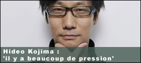Dossier - Hideo Kojima : il y a beaucoup de pression