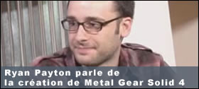 Dossier - Ryan Payton parle de la création de Metal Gear Solid 4