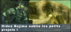 Dossier - Hideo Kojima oublie les petits projets !