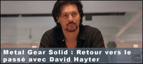 Dossier - Retour vers le passé avec David Hayter