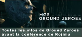 Dossier - Toutes les infos de MGS Ground Zeroes avant la conférence de Hideo Kojima