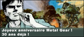 Dossier - Joyeux anniversaire Metal Gear ! 30 ans déjà !