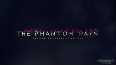 E3 2015 : Notre galerie d'images des trailers de Metal Gear Solid V : The Phantom Pain