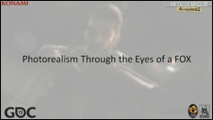 GDC 2013 - Metal Gear Solid V - Le photoralisme  travers les yeux du FOX