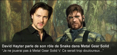 David Hayter parle de son rle sur Snake et de sa dception pour MGS V