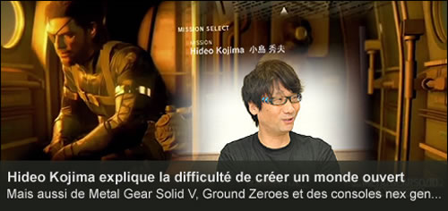 MGSV : Hideo Kojima parle de la cration dun monde ouvert et des consoles next gen